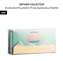 Load image into Gallery viewer, Sephora Enchanted Mountains Three Eyeshadow Palette